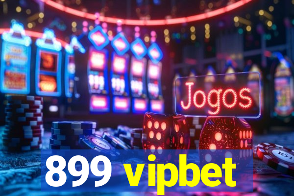 899 vipbet